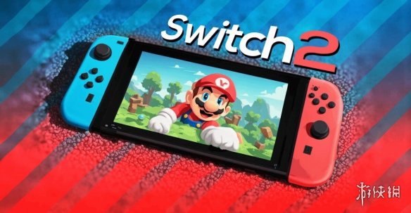 两位靠谱舅舅党称Switch2将于本月或下个月正式公布！-第2张图片