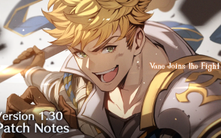 《碧蓝幻想Versus：崛起》Ver 1.30 版本更新于4月2日上线！